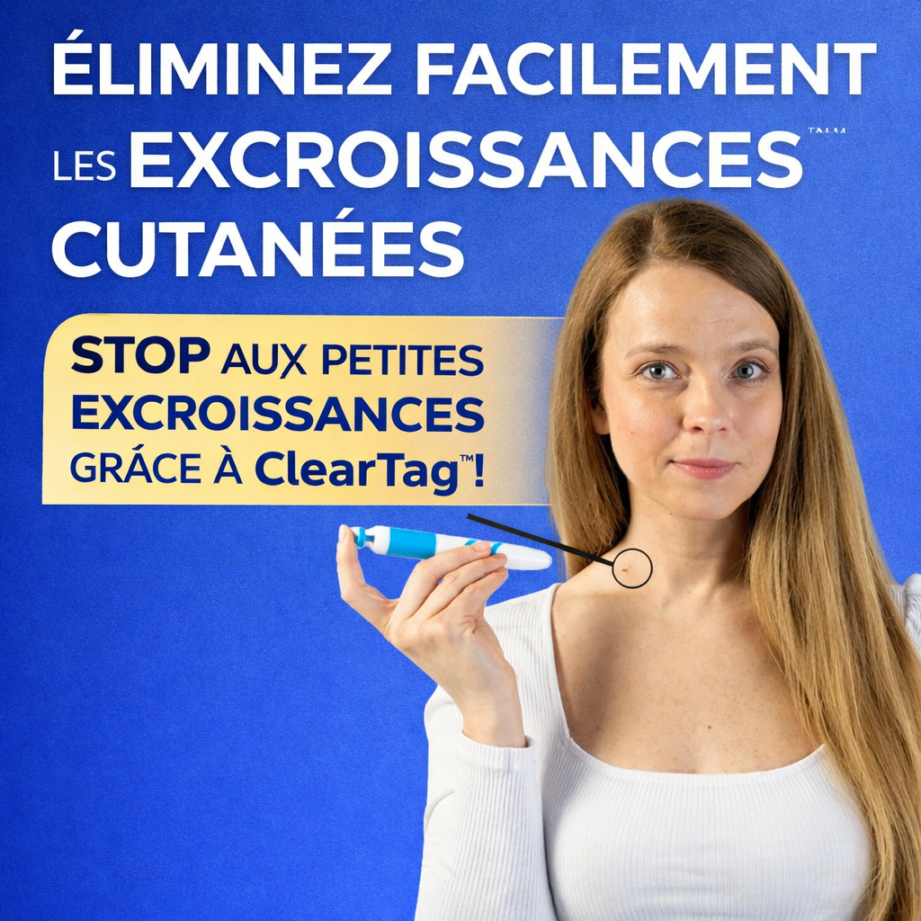 Kit ClearTag – Fini les excroissances cutanées