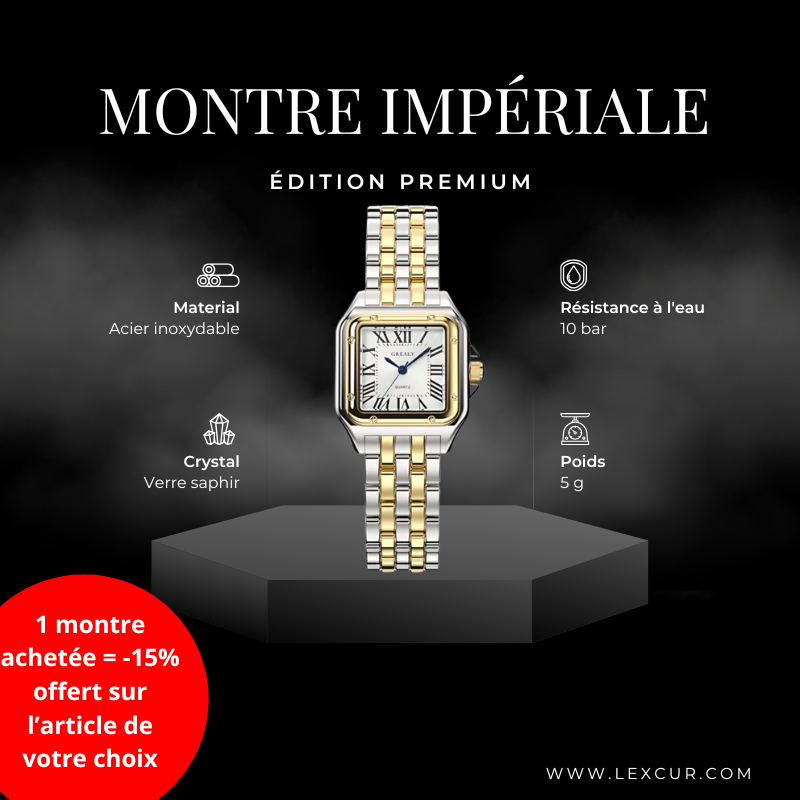 1 Montre Impériale Achetée = -15% offert sur l'article de votre choix